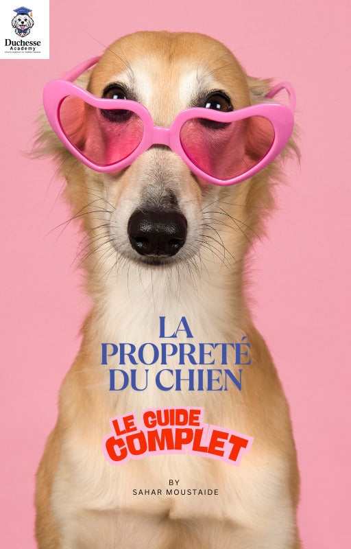 E-book: La Propreté chez le chien - Le Guide Complet